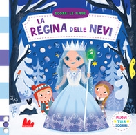 La regina delle nevi. Scorri le fiabe - Librerie.coop