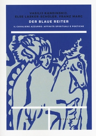 Der blaue reiter. Il Cavaliere Azzurro: affinità spirituali e poetiche - Librerie.coop Der blaue reiter. Il Cavaliere Azzurro: affinità spirituali e poetiche - Librerie.coop