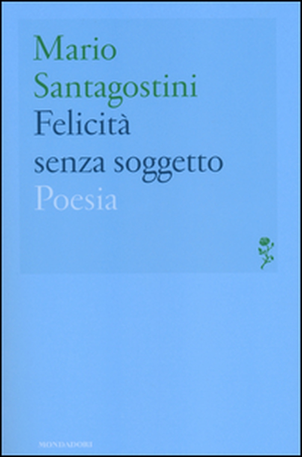 Felicità senza soggetto - Librerie.coop Felicità senza soggetto - Librerie.coop