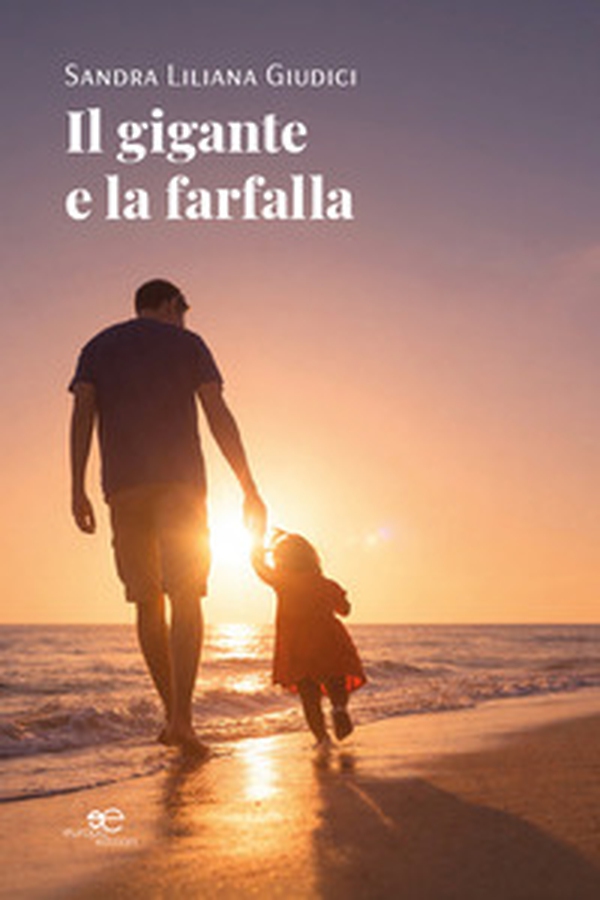 Il gigante e la farfalla - Librerie.coop