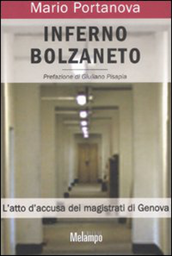 Inferno Bolzaneto. L'atto d'accusa dei magistrati di Genova - Librerie.coop Inferno Bolzaneto. L'atto d'accusa dei magistrati di Genova - Librerie.coop
