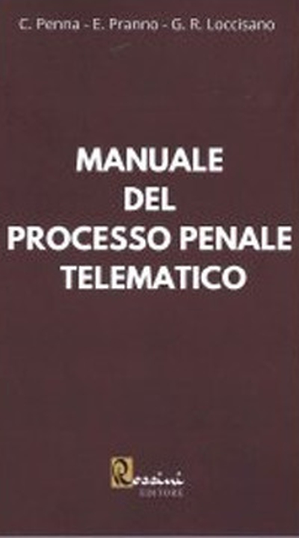 Manuale del processo penale telematico - Librerie.coop Manuale del processo penale telematico - Librerie.coop