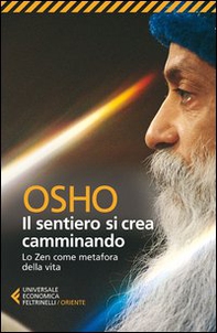 Il sentiero si crea camminando. Lo zen come metafora della vita - Librerie.coop Il sentiero si crea camminando. Lo zen come metafora della vita - Librerie.coop
