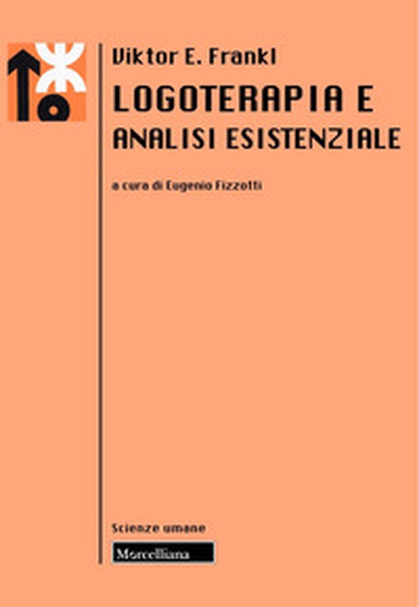 Logoterapia e analisi esistenziale - Librerie.coop Logoterapia e analisi esistenziale - Librerie.coop