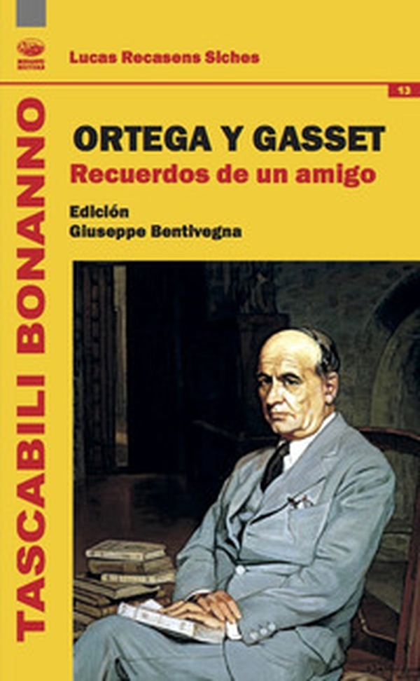 Ortega y Gasset. Recuerdos de un amigo - Librerie.coop