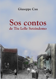 Sos contos de tiu Lelle Setzindomo - Librerie.coop