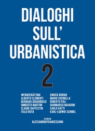 Dialoghi sull'urbanistica - Vol. 2 - Librerie.coop Dialoghi sull'urbanistica - Vol. 2 - Librerie.coop