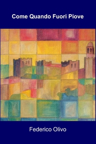 Come Quando Fuori Piove - Librerie.coop