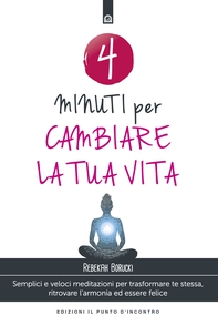 4 minuti per cambiare la tua vita - Librerie.coop 4 minuti per cambiare la tua vita - Librerie.coop