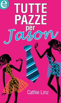 Tutte pazze per Jason - Librerie.coop Tutte pazze per Jason - Librerie.coop