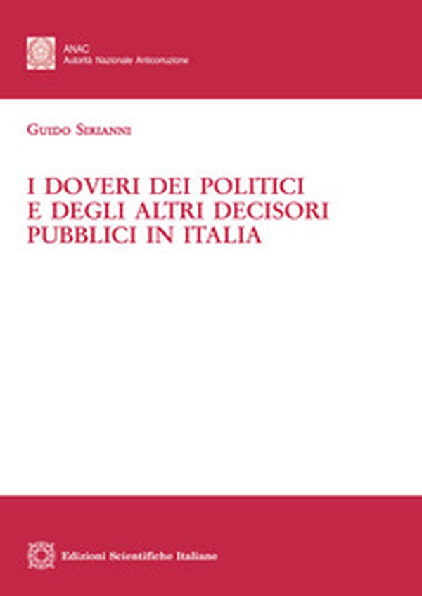 i Doveri dei politici e degli altri decisori pubblici in Italia - Librerie.coop i Doveri dei politici e degli altri decisori pubblici in Italia - Librerie.coop