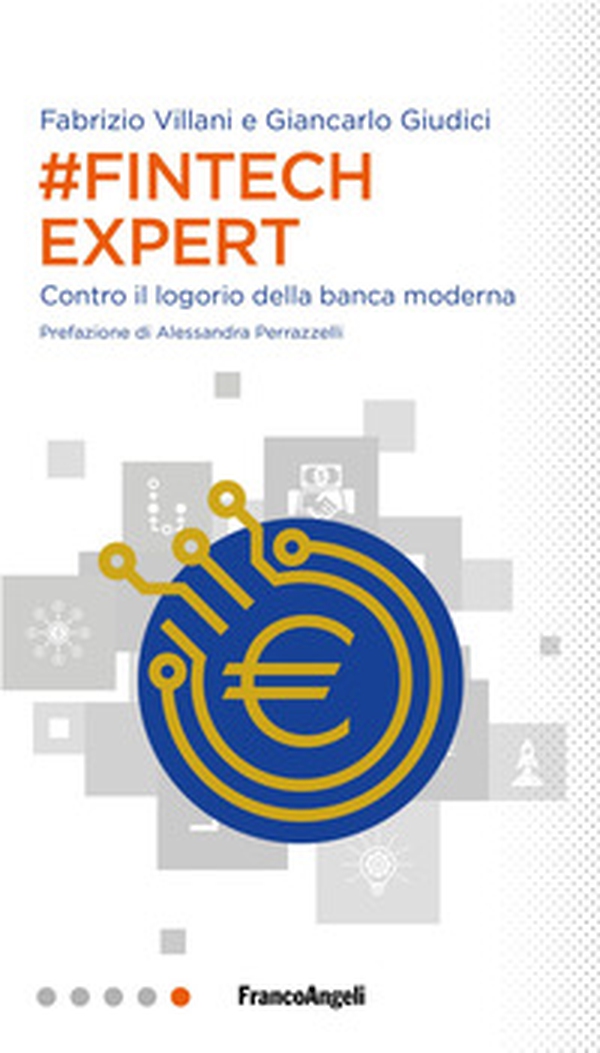 #Fintech Expert. Contro il logorio della banca moderna - Librerie.coop #Fintech Expert. Contro il logorio della banca moderna - Librerie.coop