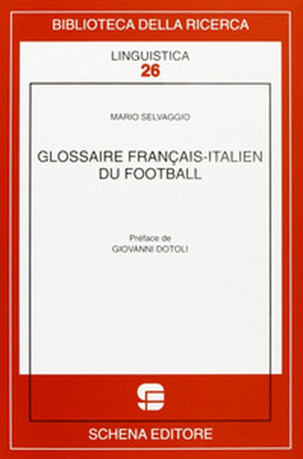 Glossaire français-italien du football - Librerie.coop Glossaire français-italien du football - Librerie.coop