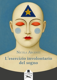 L'esercizio involontario del sogno - Librerie.coop