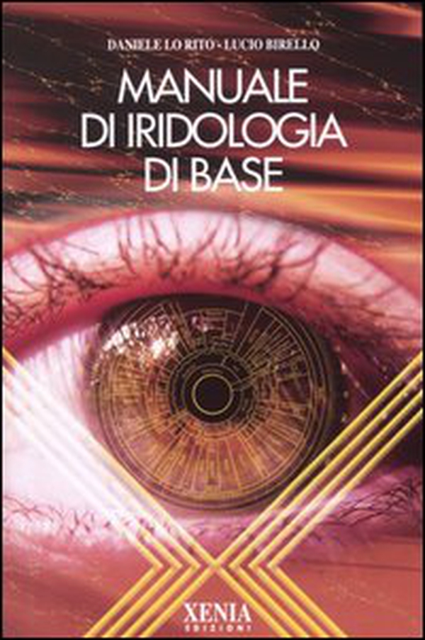 Manuale di iridologia di base - Librerie.coop Manuale di iridologia di base - Librerie.coop