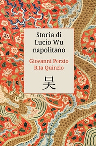 Storia di Lucio Wu napolitano - Librerie.coop