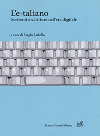 L'e-taliano. Scriventi e scritture nell'era digitale - Librerie.coop