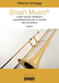 Smart music come ausilio didattico e professionale per lo studio del trombone - Librerie.coop