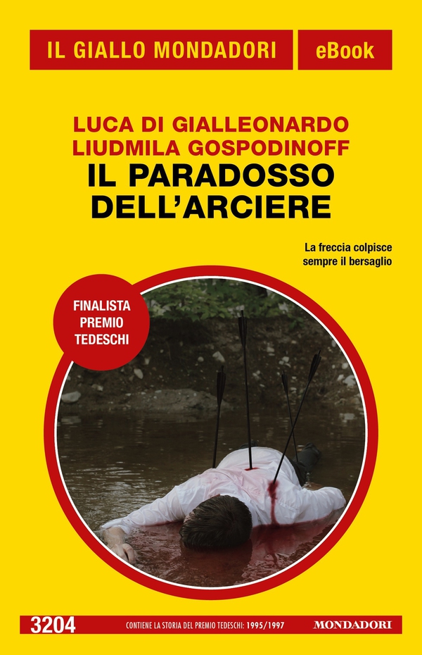 Il paradosso dell'arciere (Il Giallo Mondadori) - Librerie.coop Il paradosso dell'arciere (Il Giallo Mondadori) - Librerie.coop
