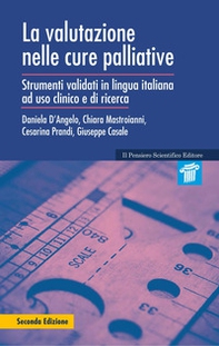 La valutazione nelle cure palliative. Strumenti validati in lingua italiana ad uso clinico e di ricerca - Librerie.coop