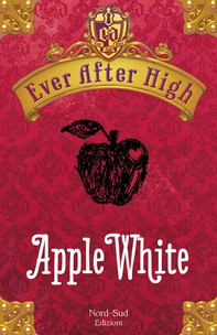 Ever After High - Apple White - Librerie.coop Ever After High - Apple White - Librerie.coop