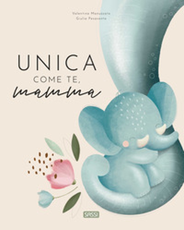 Unica come te, mamma - Librerie.coop Unica come te, mamma - Librerie.coop