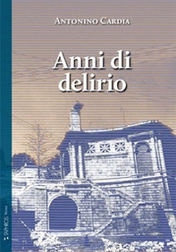 Anni di delirio - Librerie.coop