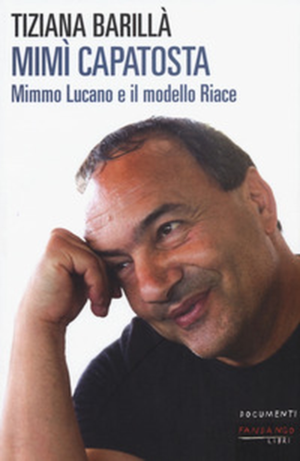 Mimì Capatosta. Mimmo Lucano e il modello Riace - Librerie.coop Mimì Capatosta. Mimmo Lucano e il modello Riace - Librerie.coop