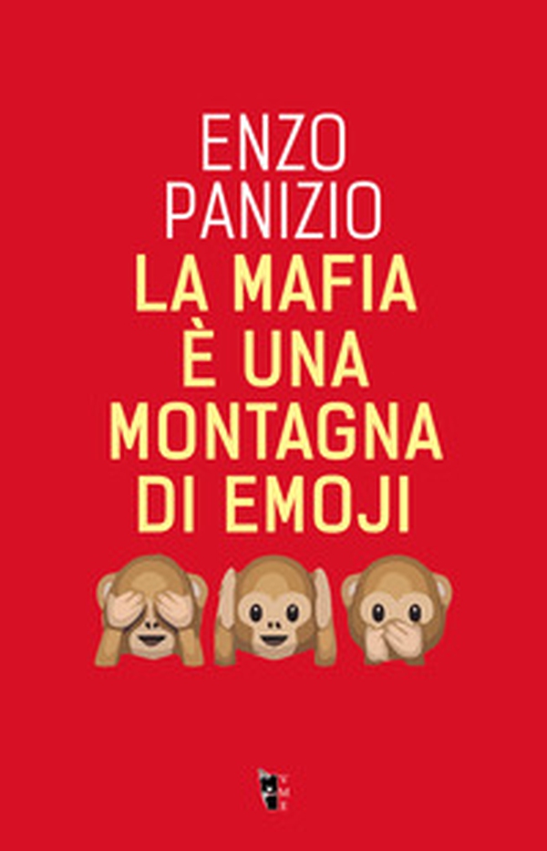 La mafia è una montagna di emoji - Librerie.coop