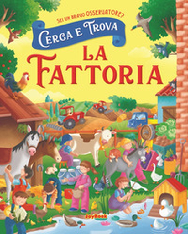 La fattoria. Cerca e trova - Librerie.coop La fattoria. Cerca e trova - Librerie.coop