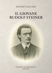Giovane Rudolf Steiner - Librerie.coop Giovane Rudolf Steiner - Librerie.coop