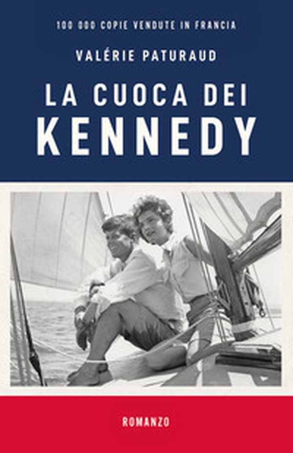 La cuoca dei Kennedy - Librerie.coop La cuoca dei Kennedy - Librerie.coop
