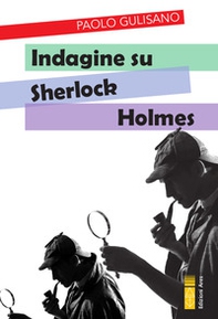 Indagine su Sherlock Holmes - Librerie.coop