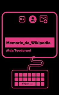 Memorie da Wikipedia - Librerie.coop Memorie da Wikipedia - Librerie.coop