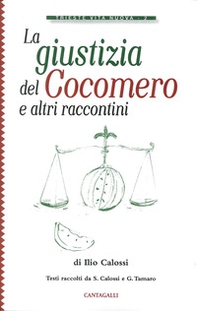 La giustizia del cocomero e altri raccontini - Librerie.coop