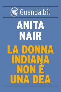 La donna indiana non è una dea - Librerie.coop