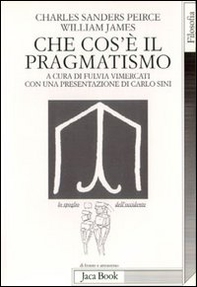 Che cos'è il pragmatismo - Librerie.coop