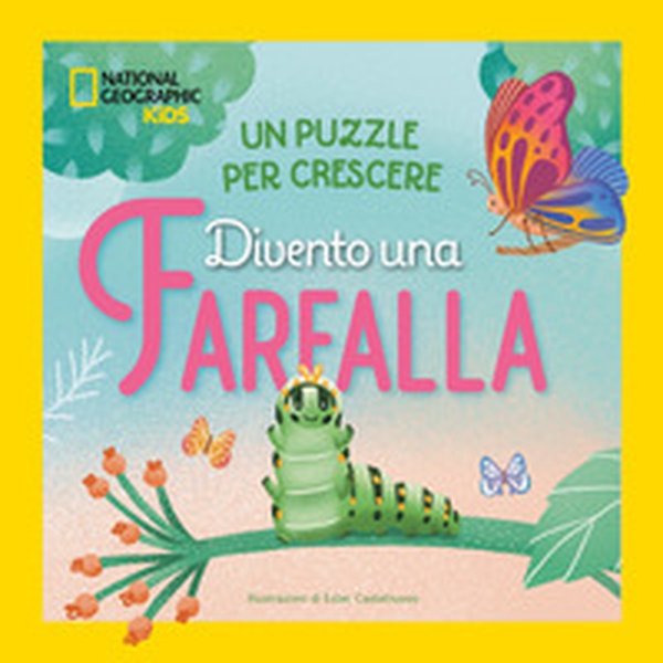 Divento una farfalla. Un puzzle per crescere - Librerie.coop