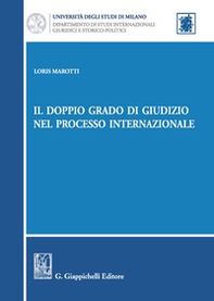 Il doppio grado di giudizio nel processo internazionale - Librerie.coop
