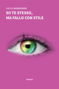 Sii te stesso, ma fallo con stile - Librerie.coop