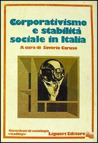 Corporativismo e stabilità sociale in Italia - Librerie.coop