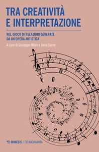 Tra creatività e interpretazione. Nel gioco di relazioni generate da un'opera artistica - Librerie.coop