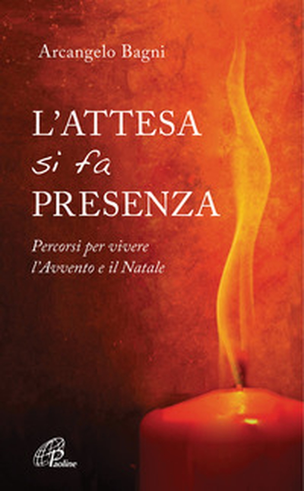 L'attesa si fa presenza. Percorsi per vivere l'Avvento e il Natale - Librerie.coop L'attesa si fa presenza. Percorsi per vivere l'Avvento e il Natale - Librerie.coop
