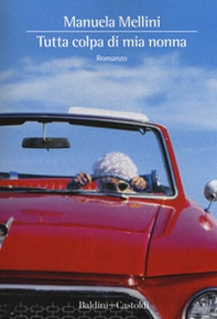 Tutta colpa di mia nonna - Librerie.coop