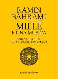 Mille e una musica. Breve storia della musica persiana - Librerie.coop