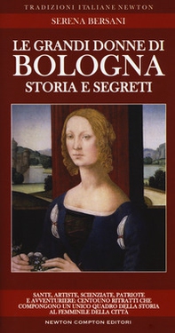Le grandi donne di Bologna. Storia e segreti - Librerie.coop Le grandi donne di Bologna. Storia e segreti - Librerie.coop