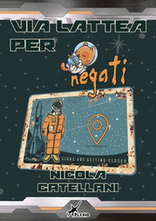 Via lattea per negati - Librerie.coop Via lattea per negati - Librerie.coop
