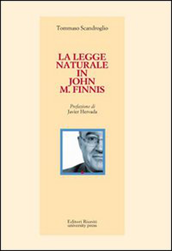 La legge naturale in John M. Finnis - Librerie.coop La legge naturale in John M. Finnis - Librerie.coop