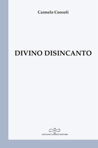Divino disincanto - Librerie.coop
