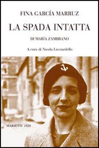 La spada intatta di María Zambrano - Librerie.coop La spada intatta di María Zambrano - Librerie.coop